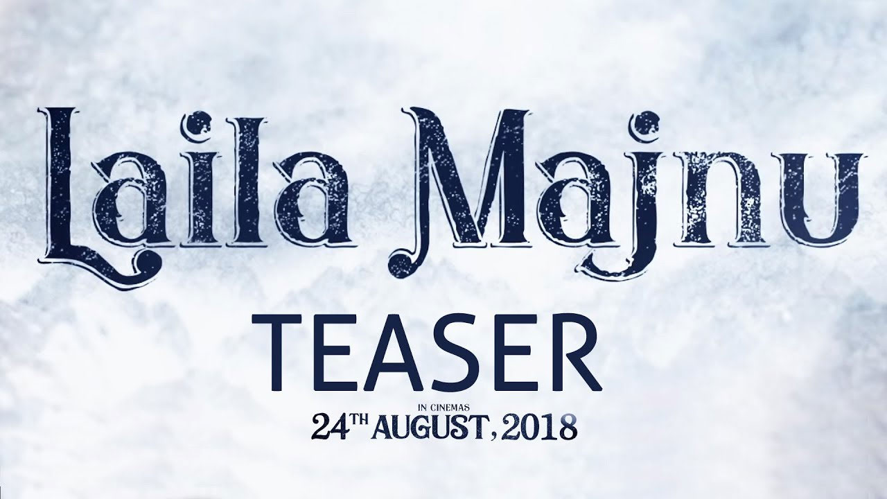 Laila Majnu 2018 Movie Official Teaser 2018/05/31