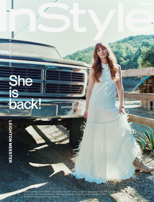Leighton Meester for InStyle Mexico, April 2025